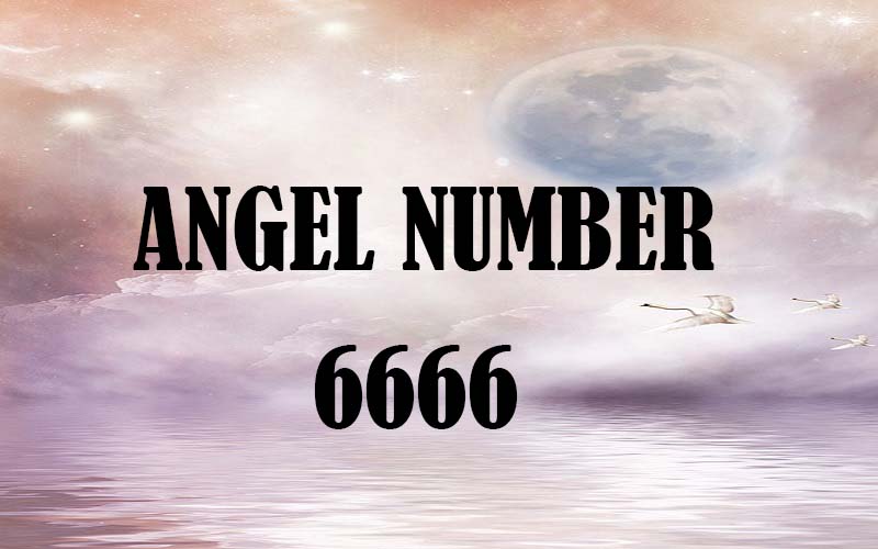 Angel Number 6666 Meaning