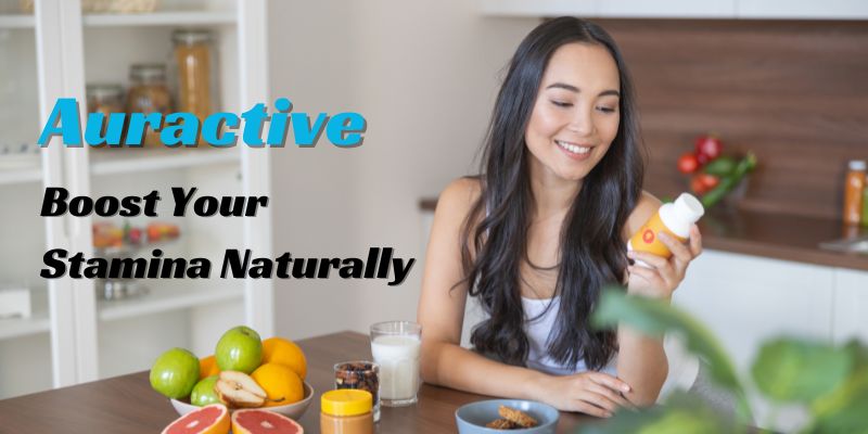 7 Ways Auractive Can Improve Your Physical Stamina