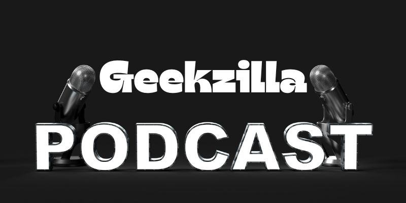 7 Inspiring geekzilla podcast That Will Blow Your Mind